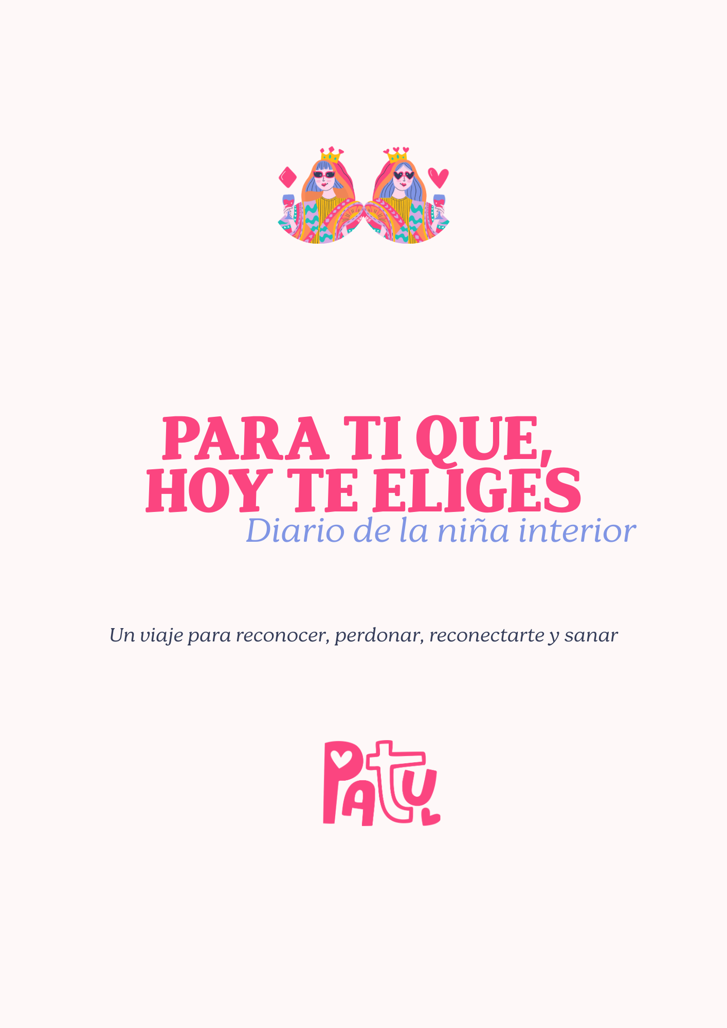 Para ti, que hoy te eliges - Diario Niña interior