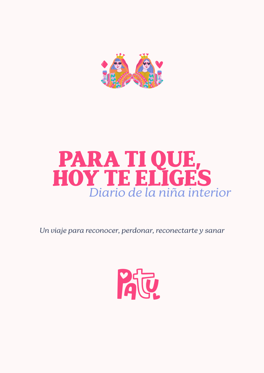 Para ti, que hoy te eliges - Diario Niña interior